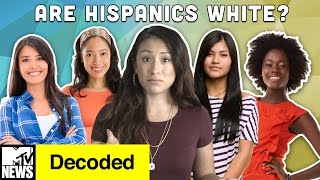 Are Hispanics White  Decoded  MTV News [upl. by Bunny30]