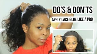 DOS amp DONTS  HOW TO Apply lace glue for beginners PROPERLY  MY FIRST WIG [upl. by Eneja350]