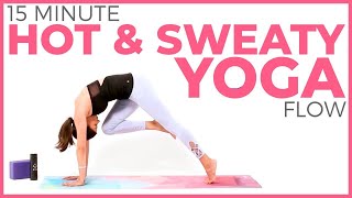 Yoga for Weight Loss  15 minute Hot amp Sweaty Power Yoga Routine 🔥 [upl. by Yasmeen]