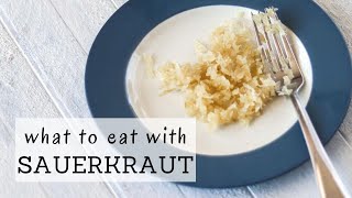 What to Eat with Sauerkraut  FERMENTED FOOD WITH EVERY MEAL  Bumblebee Apothecary [upl. by Ariaek]