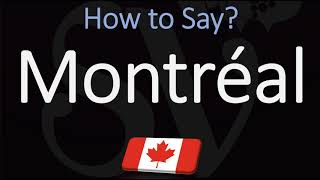 How to Pronounce Montréal CORRECTLY [upl. by Nirtiac]