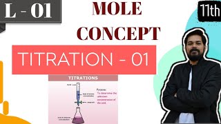 Mole Concept 3 Titration1 ।Class 11 L1  Acid Base titration  Redox Titration  Normality [upl. by Ecissej557]