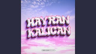 HAYRAN KALICAN [upl. by Artep]