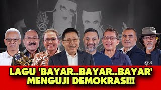 FULL LAGU BAYAR BAYAR BAYAR MENGUJI DEMOKRASI [upl. by Bum]