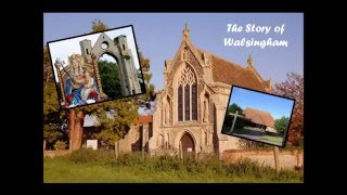 Walsingham Story [upl. by Corrianne]