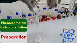 Preparation of Phenolphthalein Indicator solution [upl. by Karolyn]