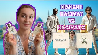 NISHANE HACIVAT vs HACIVAT X COMPARISON amp REVIEW [upl. by Eidorb]