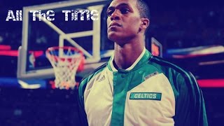 Rajon Rondo MIX  All The Time ᴴᴰ [upl. by Nirmak]