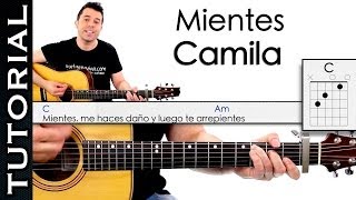 Como tocar Mientes de Camila en Guitarra Acordes y arpegio Tutorial PERFECTO [upl. by Aihsyt354]