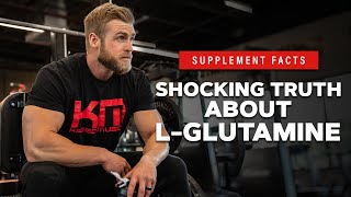 The Truth About LGlutamine  KM Supplement Guide Library [upl. by Hurwit]