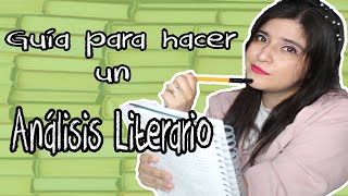 Guía para hacer un análisis literario [upl. by Nightingale]