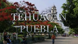 Tehuacán Puebla Visita de Un Día [upl. by Layne39]