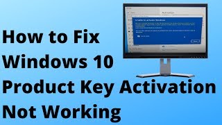 How to Fix Windows 10 Product Key Activation Not Working [upl. by Aggarwal]