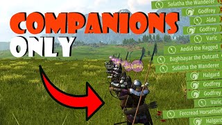 COMPANIONS ONLY Challenge in Bannerlord amp Family [upl. by Salene]