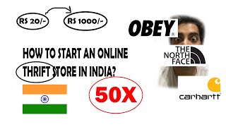 How To Start a Thrift Store Online in India A Beginners Guide  Useful Tips and Tricks [upl. by Ahsiyk]