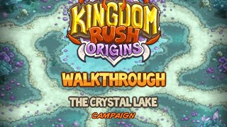 Kingdom Rush Origins Walkthrough The Crystal Lake stg9 Campaign Veteran [upl. by Gaven139]