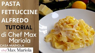 PASTA FETTUCCINE ALFREDO BURRO E PARMIGIANO Ricetta di Chef Max Mariola [upl. by Syxela847]