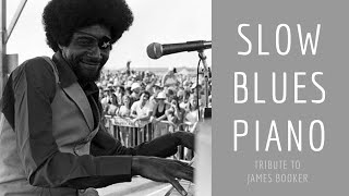 Slow Blues Piano James Booker Style [upl. by Franchot]