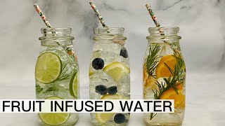 HOW TO MAKE FRUIT INFUSED WATER RECIPES [upl. by Mehta]