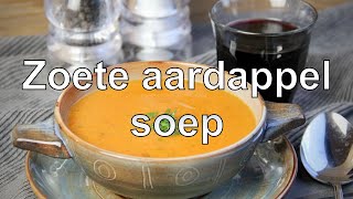 Zoete aardappel soep recept [upl. by Naitirb701]