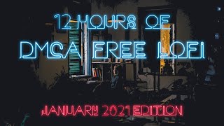 Lofi Chilled Beats  12 Hours of DMCA Free and Copyright Free Music for Twitch Streamers 2021 [upl. by Rhody4]