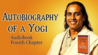 AUTOBIOGRAPHY OF A YOGI  AUDIOBOOK IN HINDI  CHAPTER  IV [upl. by Lorne]