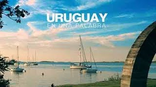 URUGUAY EN UNA PALABRA [upl. by Enneiviv]