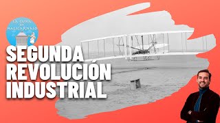 LA SEGUNDA REVOLUCIÓN INDUSTRIAL 18501914💡🚘✈️ [upl. by Bueschel]