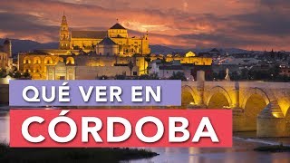 Qué ver en Córdoba  10 Lugares imprescindibles 🇪🇸 [upl. by Shlomo995]