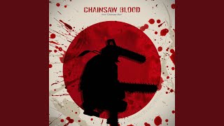 Chainsaw Blood From “Chainsaw Man” [upl. by Nuahsel]