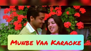 Munbe Vaa Karaoke  Lyrics  Sillunu Oru Kaadhal  AR Rahman  HD 1080P [upl. by Nevah]