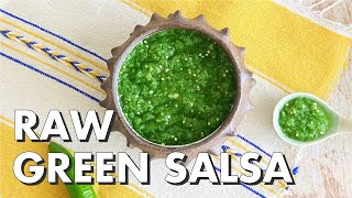 Delicious Raw Green Salsa Recipe with a Kick  Mexican Cooking Academy [upl. by Eibrik]