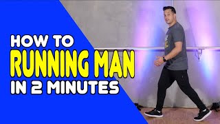 RUNNING MAN  Learn In 2 Minutes  Dance Moves In Minutes [upl. by Teddy]