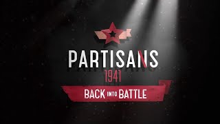 Partisans 1941 Back Into Battle Trailer [upl. by Consolata]