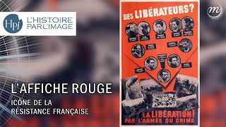 LHISTOIRE PAR LIMAGE  L’affiche rouge et la propagande nazie [upl. by Haran345]