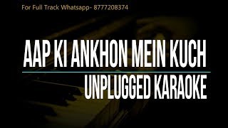 Aap ki Ankhon Mein Kuch  Unplugged Karaoke [upl. by Tracey]