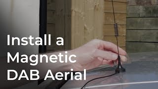 Install a Magnetic DAB Aerial [upl. by Malarkey118]