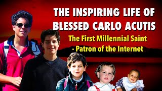 The Inspiring Life of Blessed Carlo Acutis The First Millennial Saint  Patron of the Internet [upl. by Hooge]