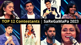 SaReGaMaPa 2023 TOP 12 Contestants Names List Announced [upl. by Leuqer]