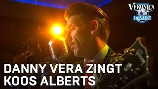 Danny Vera zingt Koos Alberts  VERONICA INSIDE [upl. by Capello618]