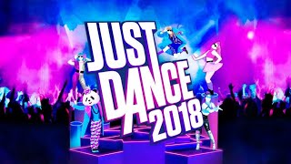 JUST DANCE 2018 FULL SONG LIST  UNLIMITED [upl. by Arbmahs]