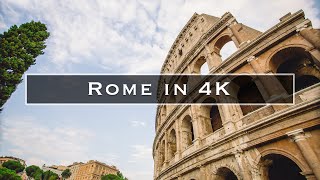 Rome in 4K [upl. by Erihppas531]