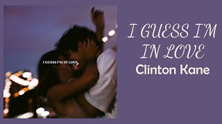 Clinton Kane  I GUESS IM IN LOVE  1 hour  60 minute sounds [upl. by Donny]