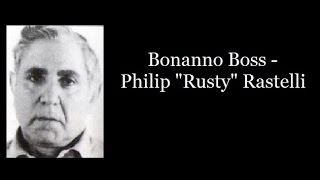 Bonanno Boss  Philip quotRustyquot Rastelli [upl. by Albur]