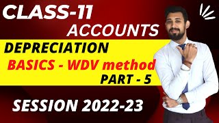 Depreciation  WDV  Basics  Class 11  Accounts [upl. by Anirb]