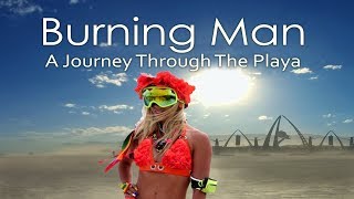 quotBurning Man A Journey Through The Playaquot BURNING MAN ORIENTATION [upl. by Droc]