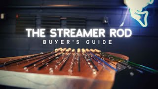 Streamer Rods  Fly Rod Buyers Guide [upl. by Eissak]