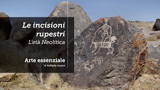 Le incisioni rupestri  il Neolitico artepreistorica4 [upl. by Ettenrahs622]