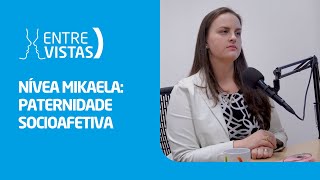 Paternidade Socioafetiva  EntreVistas [upl. by Adabelle]