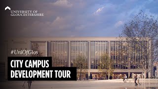 City Campus Development Tour at University of Gloucestershire [upl. by Germin79]